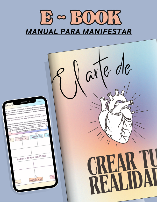 E-BOOK: El Arte de Crear tu Realidad.